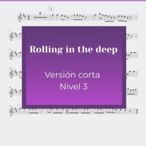 CANCIÓN: Rolling in the deep - Adele - Partitura + Audio - Nivel 3 - Versión Corta